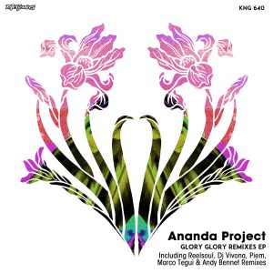 Ananda Project - Glory Glory Remixes EP [Nite Grooves]