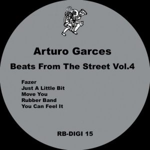 Arturo Garces - Beats from the Street, Vol. 4 [Robsoul]