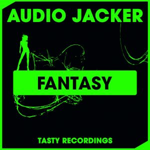 Audio Jacker - Fantasy [Tasty Recordings Digital]
