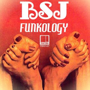 BSJ - Funkology [Traktoria]