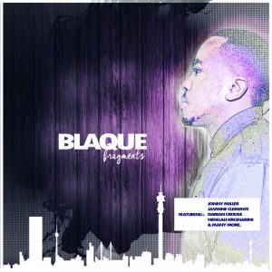 Blaque - Fragments [Elle Tone Recordings]