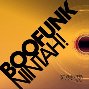 Boofunk - Nintah! [Kidology]