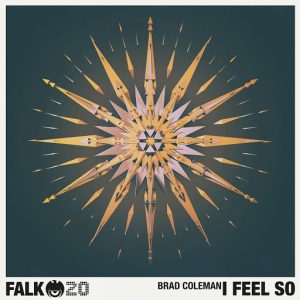 Brad Coleman - I Feel So [Falk]