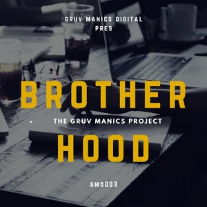 Brotherhood - Brotherhood [Gruv Manics Digital]