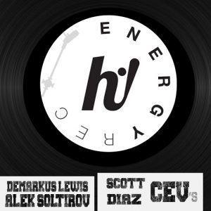 CEV's - Magnetic (Incl. Scott Diaz, Demarkus Lewis, Alek Soltirov Mix) [Hi! Energy Records]