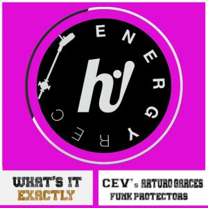 CEV's - What's It Exactly! [Hi! Energy Records]