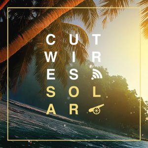 CutWires - Solar [Artillery Recordings]