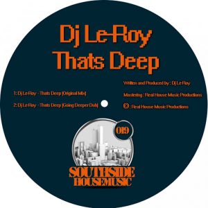 DJ Le-Roy - That's Deep [Southside Housemusic]