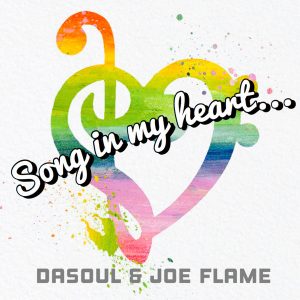 DaSoul & Joe Flame - Song In My Heart [Playmore]