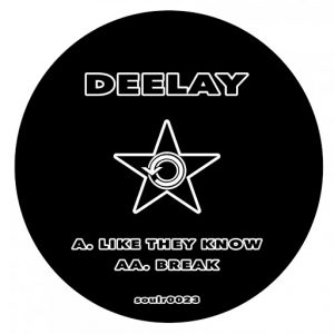 Deelay - Like They Know- Break [Soul Revolution Records]
