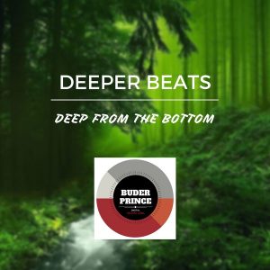 Deeper Beats - Deep From The Bottom [Buder Prince Digital]