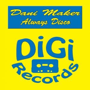 Deni Maker - Always Disco [Digi Records]