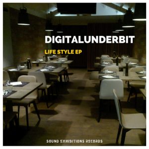 Digitalunderbit - Life Style [Sound-Exhibitions-Records]