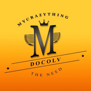 Docolv - The Need (Remixes) [Mycrazything Records]