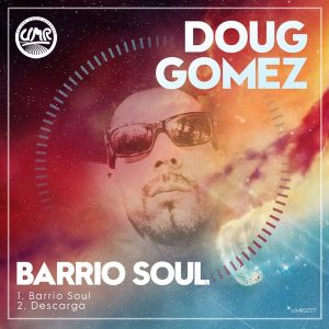 Doug Gomez - Barrio Soul [United Music Records]