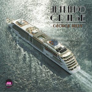 George Kelly - Uptempo Cruise [Our Records]