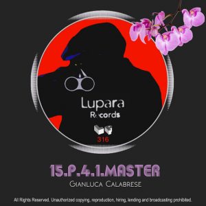 Gianluca Calabrese - 15.P.4.1.Master [Lupara Records]