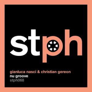 Gianluca Nasci & Christian Gereon - Nu Groove [Stereophonic]