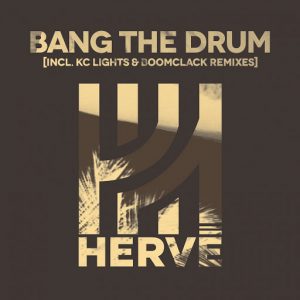 Herve - Bang the Drum (Remixes) [Skint Records]