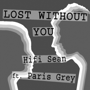 Hifi Sean - Lost Without You [Plastique Recordings]