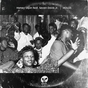 Honey Dijon - Houze (feat. Seven Davis Jr.) [Classic]