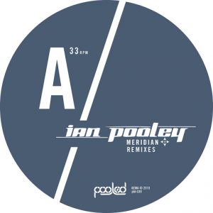 Ian Pooley - Meridian Remixes [Pooled Music]
