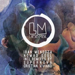 Iban Mendoza - Nomad Soul [Lapsus Music]