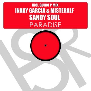 Inaky Garcia & Misteralf feat. Sandy Soul - Paradise [HSR Records]