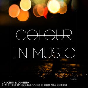 Jakobin & Domino - Static Tides EP [Colour in Music]