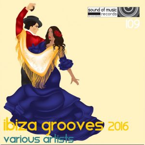 Junior Rodgers - Ibiza Grooves 2016 [Sound of Music Records]