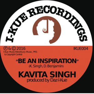 Kavita Singh - Be an Inspiration [I-Kue Recordings]