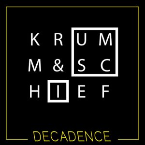 Krumm & Schief - Decadence [Kiez Beats]