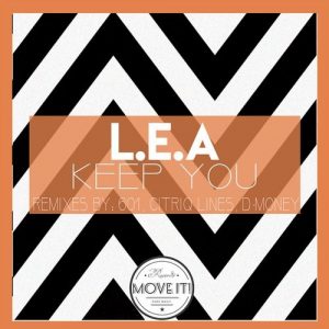 L.E.A - Keep You [Move it! Music]
