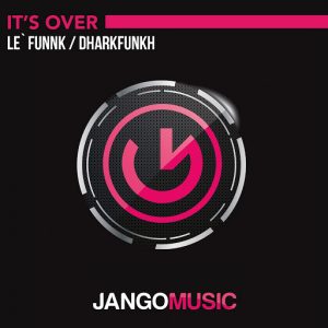 Le' Funnk & dharkfunkh - It's Over [Jango Music]