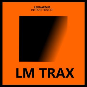 Leonardus - Instant Funk [LM Trax]