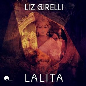 Liz Cirelli - Lalita [Emerald & Doreen Records]