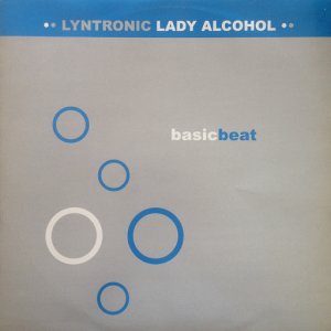 Lyntronic - Lady Alcohol [Basic Beat Holland]