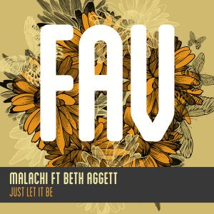 Malachi feat. Beth Aggett - Just Let It Be [Favouritizm]
