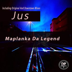 Maplanka Da Legend - Jus [Deephonix Records]