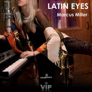 Marcus Miller - Latin Eyes [VIP Stars]