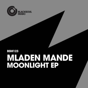 Mladen Mande - Moonlight [Blacksoul Music]