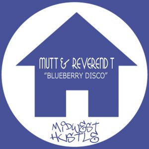 Mutt - Blueberry Disco [Midwest Hustle]