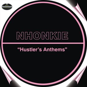 Nhonkie - Hustler's Anthems [BGMP Records]