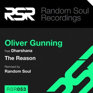 Oliver Gunning - The Reason [Random Soul Recordings]