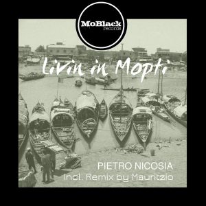 Pietro Nicosia - Livin In Mopti [MoBlack Records]