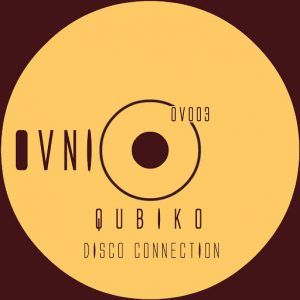 Qubiko - Disco Connection [OVNI MUSIC]