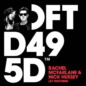 Rachel McFarlane & Nick Hussey - Let Nothing [Defected]