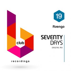Raengo - Seventy Days [B Club Recordings]