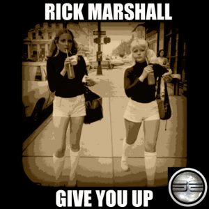 Rick Marshall - Give You Up [Soulful Evolution]