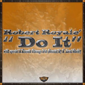 Robert Royale - Do It... [Royale Court Music]
